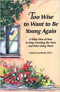 Too Wise to Want To Be Young Again PB - Blue Mountain Arts